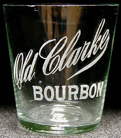 Old Clarke Bourbon shot glass, from Clarke Bros of Peoria, IL.