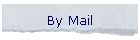 By Mail