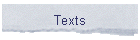 Texts