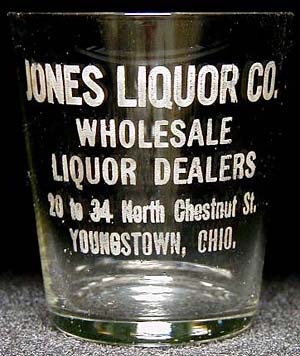 Jones Liquor Co., Youngstown, OH. shot glass